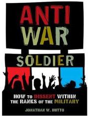 Anti-War Soldier: An Interview with Jonathan Hutto